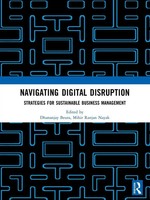 Navigating Digital Disruption Strategies For Sustainable Business Management