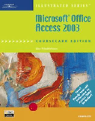 Microsoft Office Access 2003, Illustrated Complete, CourseCard Edition...