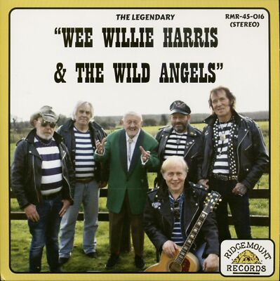 Wee Willie Harris & The Wild Angels - Wee Willie Harris & The Wild Angels (7i...