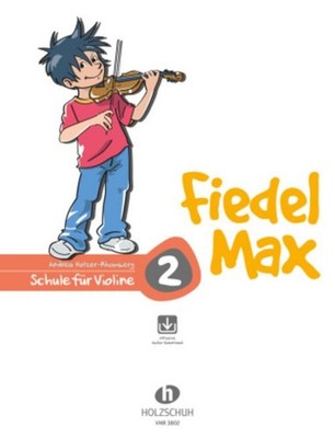 Fiedel-Max für Violine - Schule, Band 2 Andrea Holzer-Rhomberg