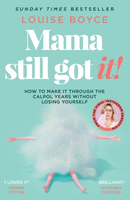 Mama Still Got It by Louise Boyce (Paperback Book)
