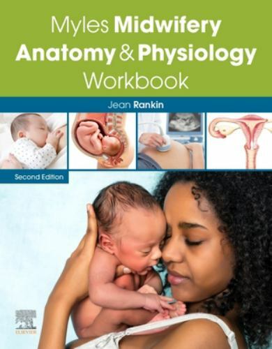 Myles Midwifery Anatomy and Physiology Workbook by Jean Rankin (2020, Trade...