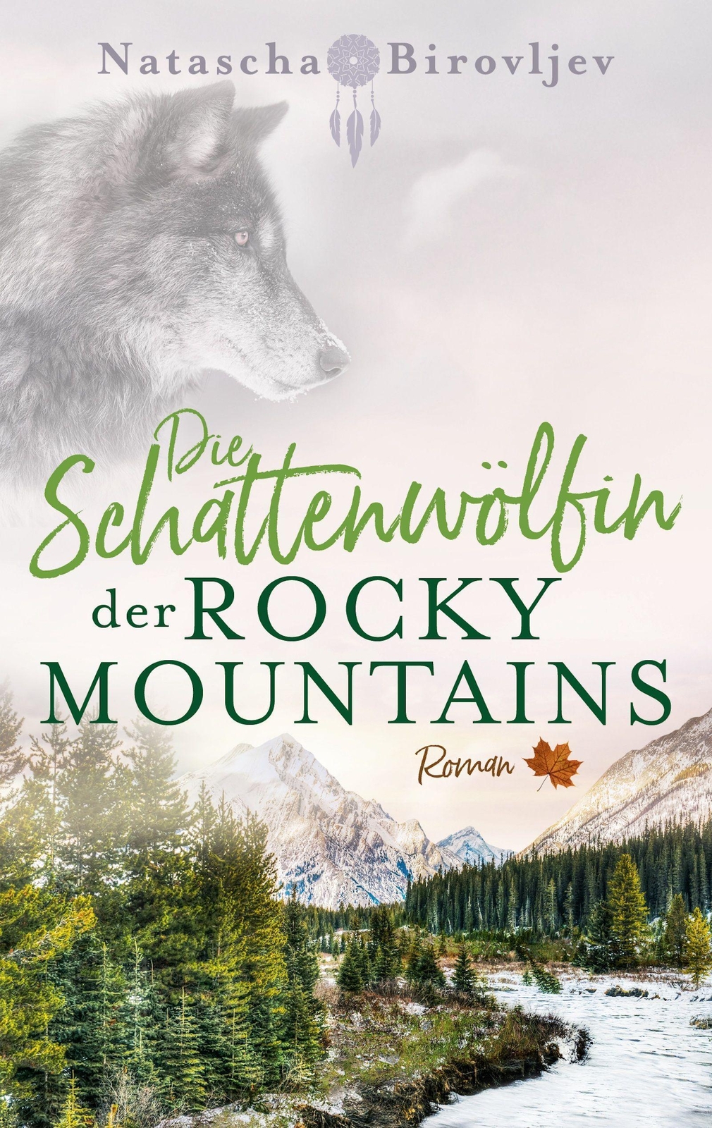 Thumbnail - Die Schattenwölfin Der Rocky Mountains | Natascha Birovljev | Deutsch