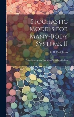 Stochastic Models for Many-body Systems. II: Finite Systems and Statistical