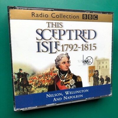 Anna Massey THIS SCEPTRED ISLE 1792-1815 (Nelson, Wellington und Napoleon) 2x CD