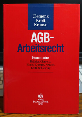 AGB-Arbeitsrecht - Kommentar - Clemenz Kreft Krause