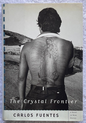 CARLOS FUENTES The Crystal Frontier HC/DJ * 1st FSG Edition* SIGNED & YEAR DATED