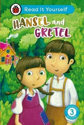 Hansel and Gretel: Read It Yourself - Level 3 Confident Reader by Ladybird Hardc