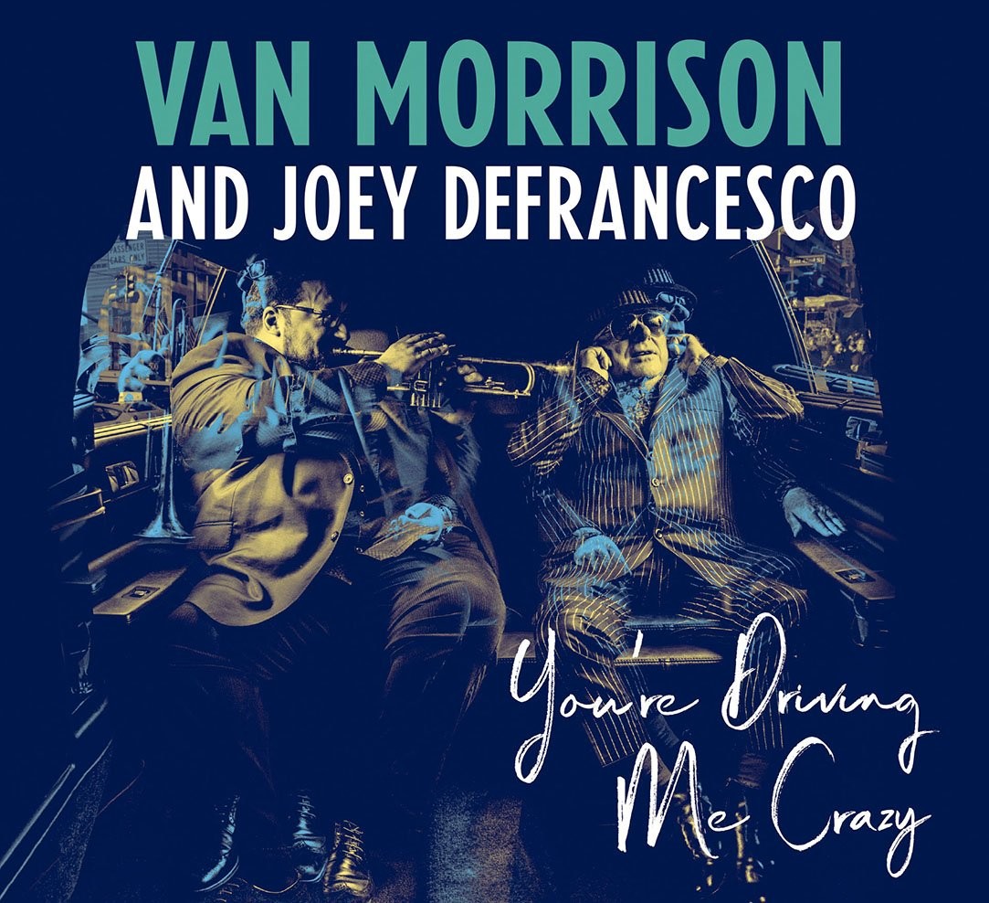 Van Morrison Joey DeFrancesco You're Driving Me Crazy From Japan CD 15tracks