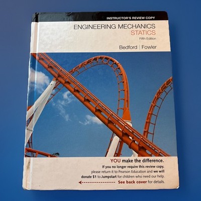 Engineering Mechanics Statics Fifth Edition Bedford Fowler HC 2008 Textbook