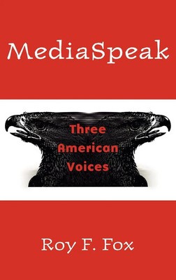 Roy F. Fox | Mediaspeak | Buch | Englisch (2000) | Three American Voices