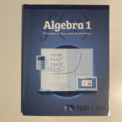 Math-U-See Algebra 1 Tests: Principles of Secondary Mathematics - Demme Learning