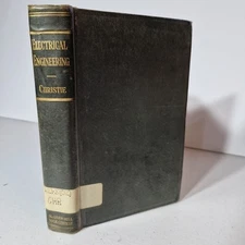 Electrical Engineering by Clarence V Christie Vintage Hardcover Illustrated Book