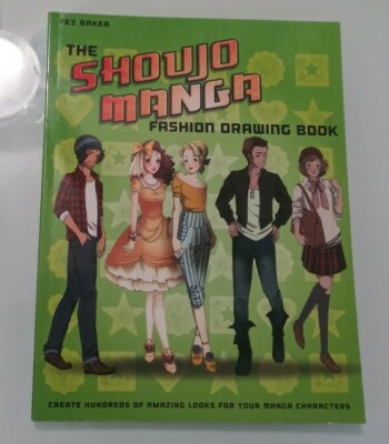 The Shoujo Manga Fashion Drawing Book: Create Hundreds of Amazing Looks
