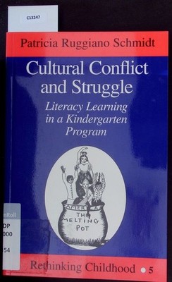 Cultural conflict and struggle. Literacy learning in a Kindergarten program. Sch
