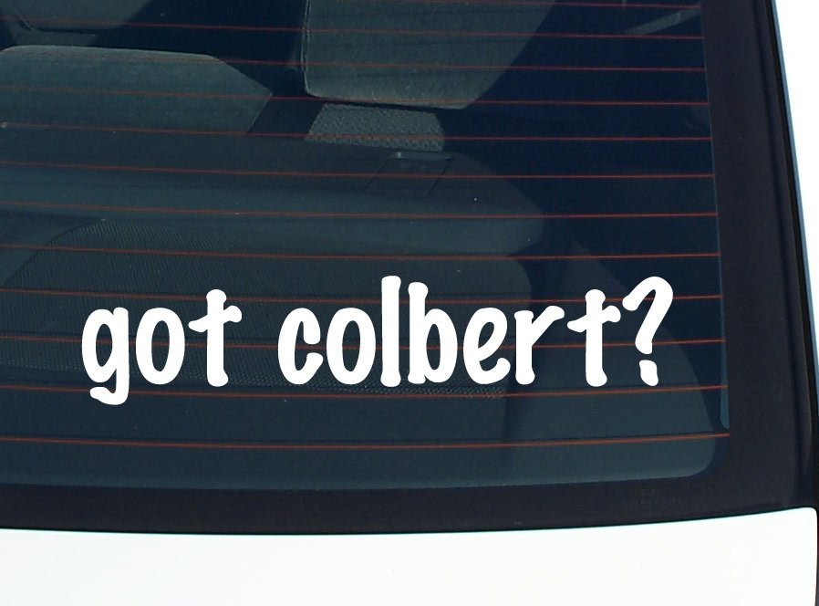 Got Colbert Funny Last Name Car Decal Bumper Sticker Vinyl Window Pride