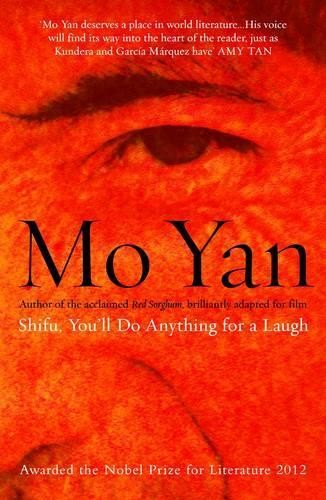 Shifu, You'll Do Anything for a Laugh By Mo Yan, Howard Goldblatt - Image 6