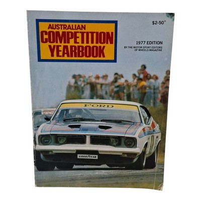 Australian Competition Yearbook 1977   Touring Cars Grand Prix Rally James Hunt