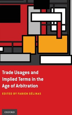 Linas | Trade Usages and Implied Terms in the Age of Arbitration | Buch (2016)