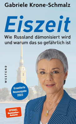 Eiszeit | Wie Russland dämonisiert wird und warum das so gefährlich ist | Buch