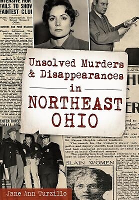 Unsolved Murders and Disappearances in N Jane Ann Turzillo Paperback