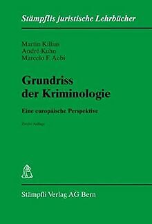 Grundriss der Kriminologie: Eine europäische Perspe... | Buch | Zustand sehr gut - Killias, Martin, Kuhn, André