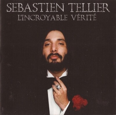 CD Sébastien Tellier LIncroyable Vérité Record Makers