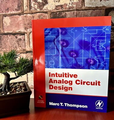 Intuitive Analog Circuit Design by Marc Thompson 2006 Softcover 