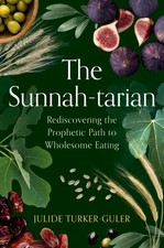 Julide Turker-Guler The Sunnah-tarian (Paperback)