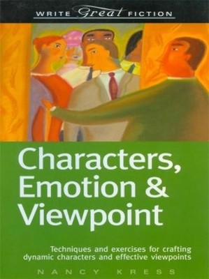 Nancy Kress Characters, Emotion & Viewpoint (Write Great Fiction) (Taschenbuch)