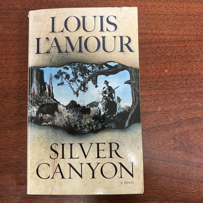Silver Canyon Louis L'Amour 1957