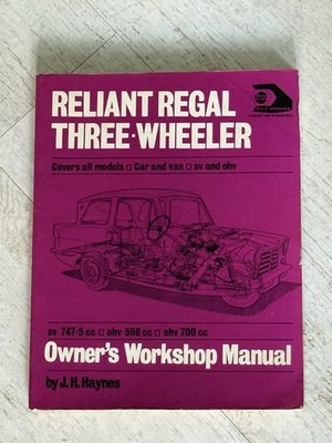 Haynes Manual - Reliant Regal Three-Wheeler, 1956 onwards, all models