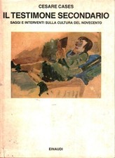 Il testimone secondario - Cesare Cases (Einaudi) [1985]