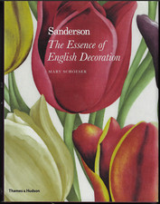 Sanderson - The Essence of English Decoration ; Mary Schoeser - AS NEW Hardcover