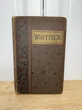 The Poetical Works of John Greenleaf Whittier Illustrations 1892 Antique Book