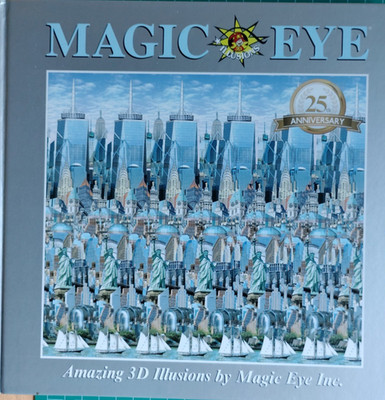 Magic Eye 25th Anniversary Edition Amazing 3D Illusions 2018