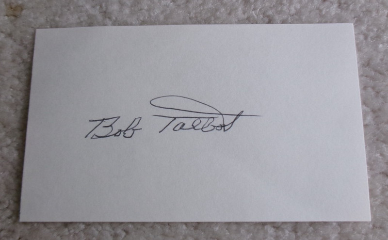 Bob Talbot Autograph SIGNED 3x5 Index Card  d17   MLB