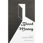 Blood Money by Heather Brothers (Paperback, 1997)