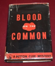 BLOOD ON THE COMMON by Fuller & Allen 1933 1st Ed Dutton HB Original DJ NFN!