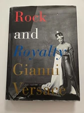 Rock and Royalty by Gianni Versace (1996, Hardcover) 1st Ed. Large Format