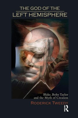 Der Gott der linken Hemisphäre: Blake, Bolte Taylor und der Mythos der Schöpfung