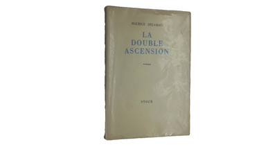  Maurice Delamain - La Double Ascension - Librairie Stock 1945.