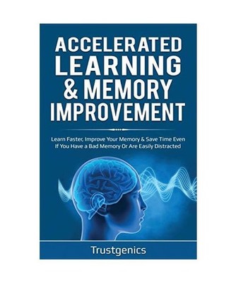 Accelerated Learning & Memory Improvement [2 In 1] Bundle To Learn Faster, Impro