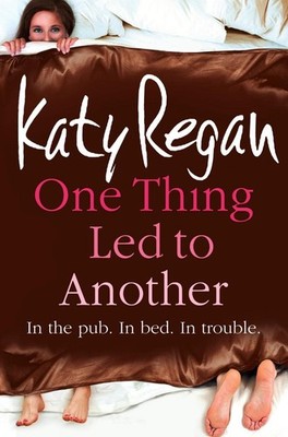 One Thing Led to Another by Katy Regan (English) Paperback Book