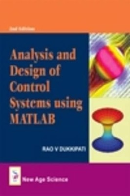 Analysis and Design of Control Systems Using MATLAB - 9781906574192