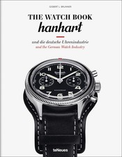 The Watch Book: Hanhart: und die deutsche Uhrenindustrie / and the German Watch