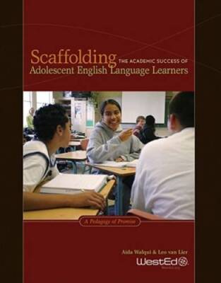 Scaffolding the Academic Success of Adolescent English Language Learners: - GOOD