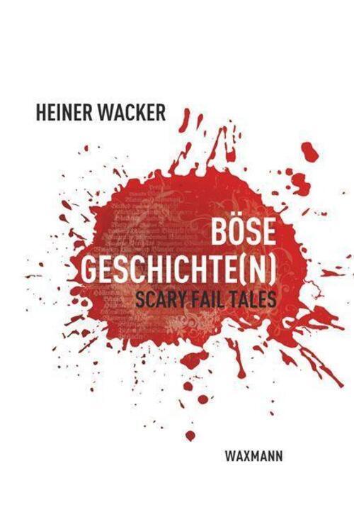 Thumbnail - Böse Geschichte(n) | Heiner Wacker | Scary Fail Tales | Buch | 264 S.