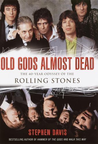 Old Gods Almost Dead The 40-Year Odyssey of the Rolling Stones - Picture 1 of 1