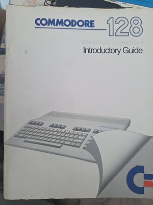 Commodore 128 Personal Computer Introductory Guide-Vintage 1985